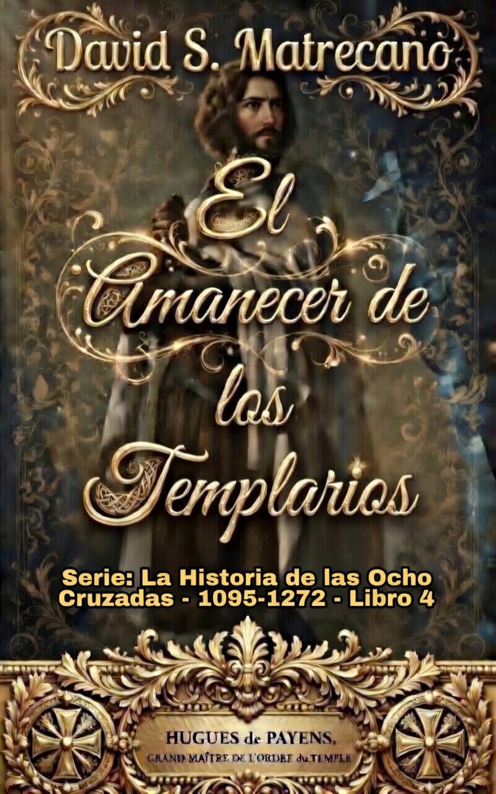 El Amanecer de los Templarios