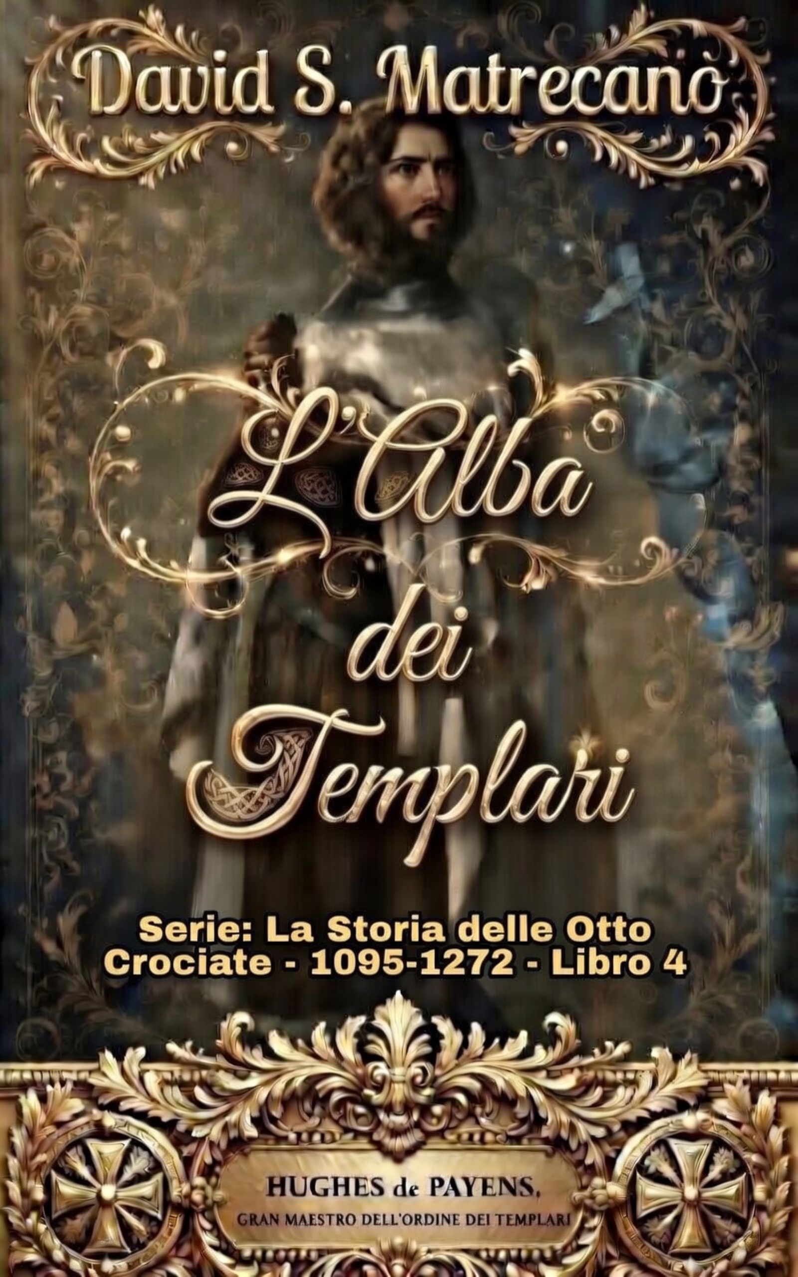 L'Alba dei Cavalieri Templari