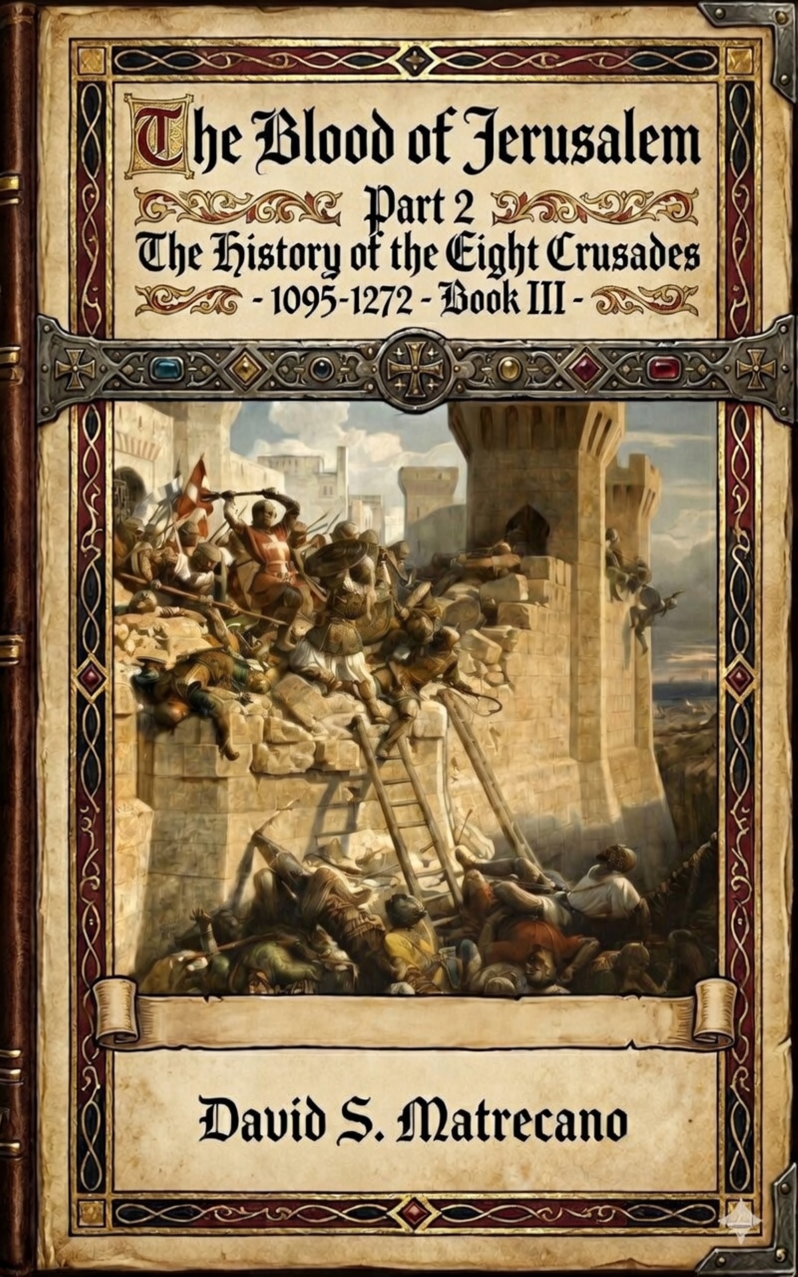 The Blood of Jerusalem — Part 2