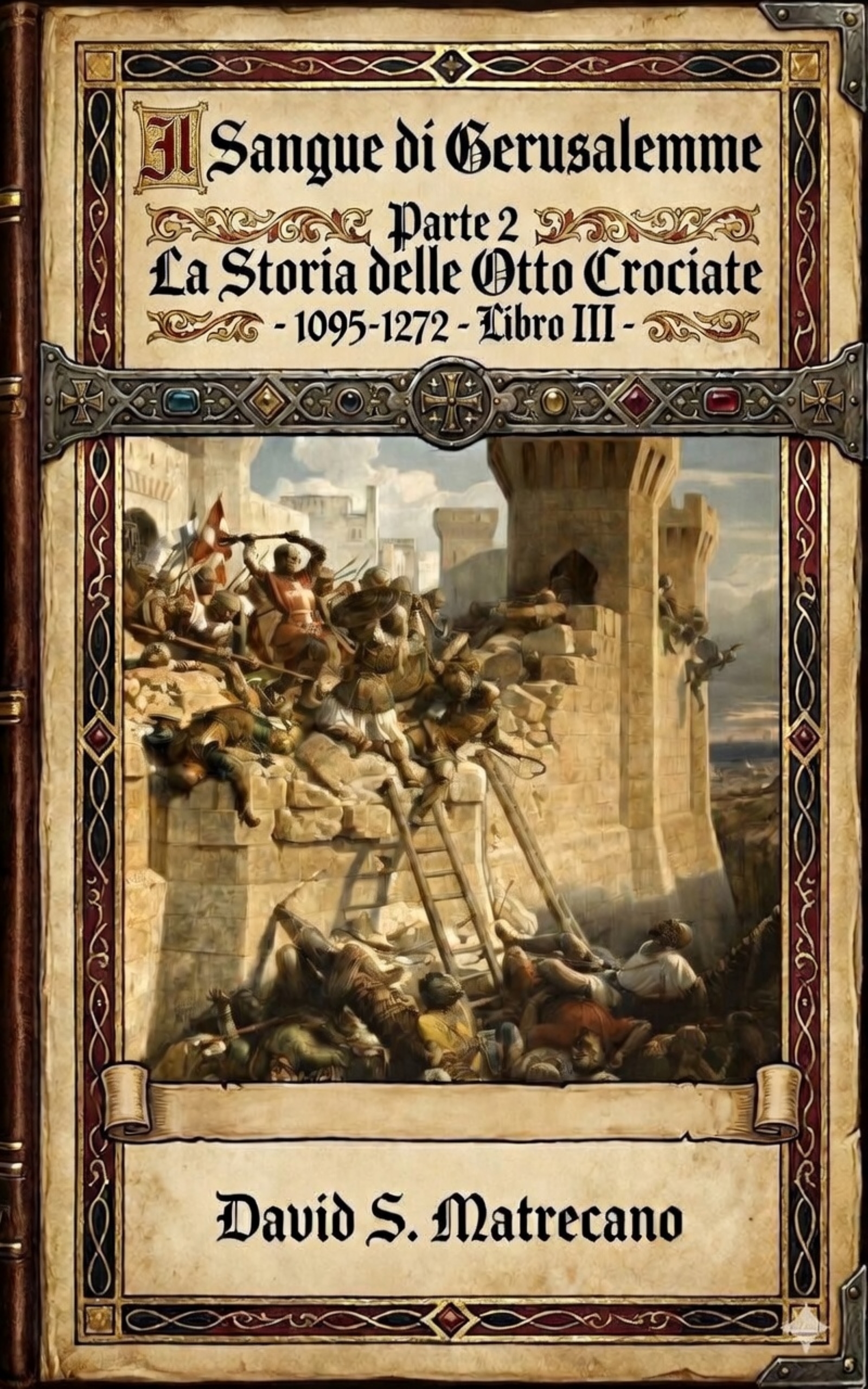 Il Sangue di Gerusalemme — Parte 2