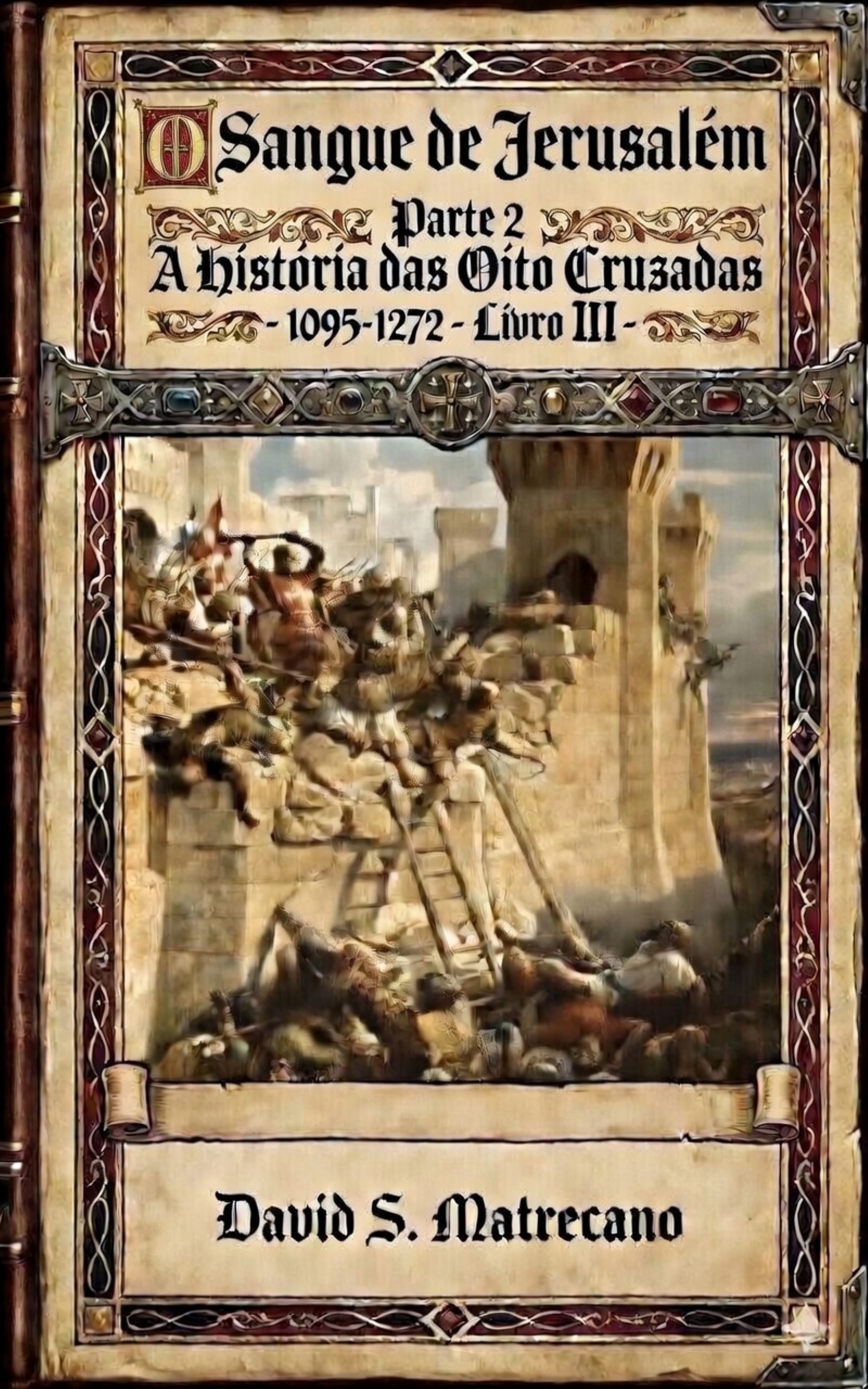 La Sangre de Jerusalén — Vol. II