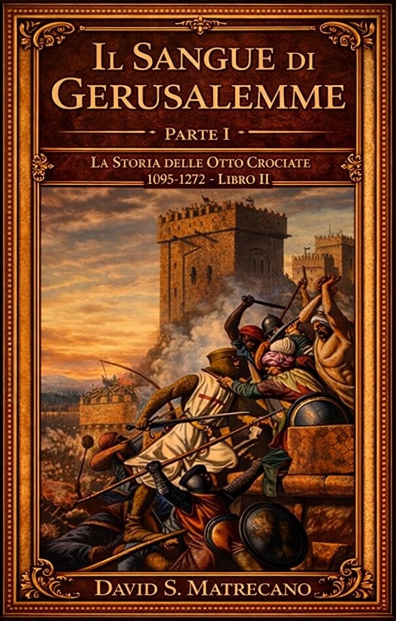 Il Sangue di Gerusalemme — Parte 1